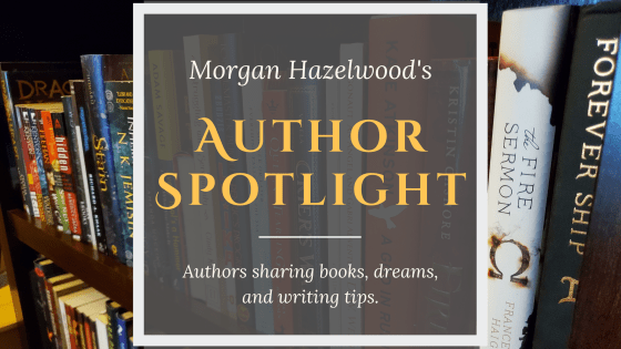 Image of a bookcase, with the text in front reading: "Morgan Hazelwood's AUTHOR SPOTLIGHT: Authors sharing books, dreams, and writing tips"